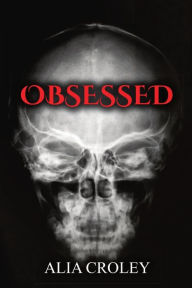 Title: Obsessed, Author: Alia Croley