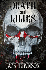 New ebook download Death and Lilies  by Jack Townson, Jack Townson