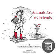 Title: Animals Are My Friends, Author: Blair McFarlane