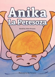 Title: Anika La Peresoza, Author: Delia Peruyera