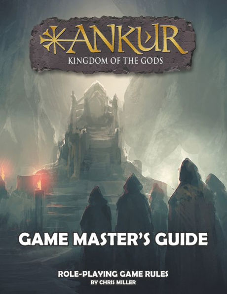 ANKUR Game Master's Guide: Game Master's Guide