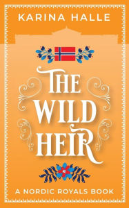 Title: The Wild Heir, Author: Karina Halle