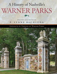 Free downloads audio books online A History of Nashville's Warner Parks