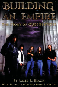 Google books downloaden epub Building An Empire: The Story of Queensryche 9781087979700 in English