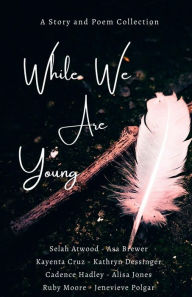 Title: While We Are Young, Author: Amy Burle