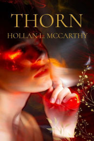 Title: THORN, Author: Hollan L McCarthy