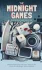 The Midnight Games: Six Stories About Games You Play Once