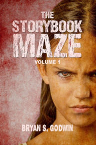 Title: The Storybook Maze, Author: Bryan S. Godwin