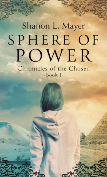 Sphere of Power: Chronicles the Chosen, Book 1