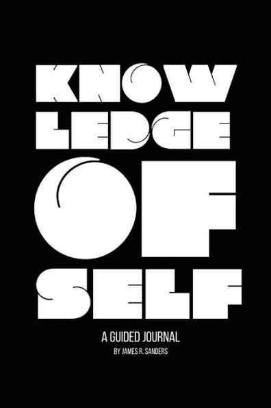Knowledge of Self: A Guided Journal