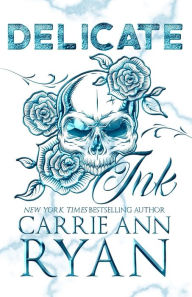 Title: Delicate Ink - Special Edition, Author: Carrie Ann Ryan