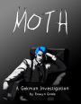 Moth: A Gekman Investigation