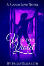 V is for Violet