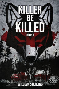 Title: Killer Be Killed, Author: William Sterling