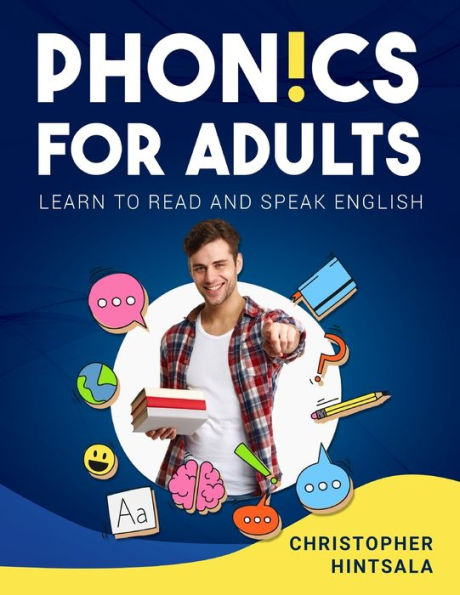 Phonics For Adults: Adult Phonics Reading Program