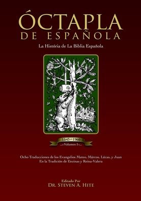 ï¿½CTAPLA de la Biblia Espaï¿½ola Volumen I: Los Evangelios del Nuevo Testamento en un formato de 8 columnas