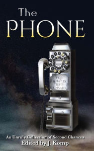 Title: The Phone, Author: J. Komp