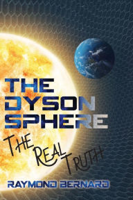 Title: The Dyson Sphere, Author: Raymond Bernard