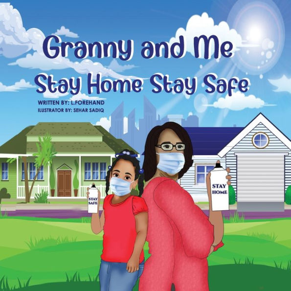 The Adventures of Granny and Me Stay Home Stay Safe