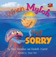 Title: When Myloh Met Sorry (Book 1) English and Chinese, Author: Elizabeth O'Carroll