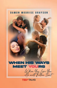 Title: When His Ways Meet Yours, Author: Damon Grayson