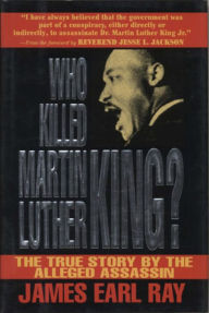 Title: Who Killed Martin Luther King?, Author: James Earl Ray
