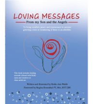 Title: Loving Messages From My Son And The Angels, Author: Ruthe Anne Walsh