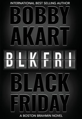 Black Friday: A Boston Brahmin novel