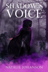 Title: Shadow's Voice, Author: Natalie Johanson