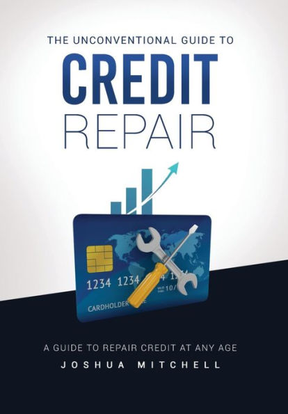 The Unconventional Guide To Credit Repair