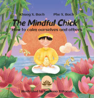 Title: The Mindful Chick, Author: Khang Bach