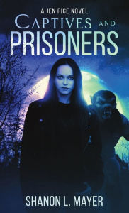 Ebooks download pdf free Captives and Prisoners: a Jen Rice novel RTF MOBI ePub 9781088016022 (English literature) by 