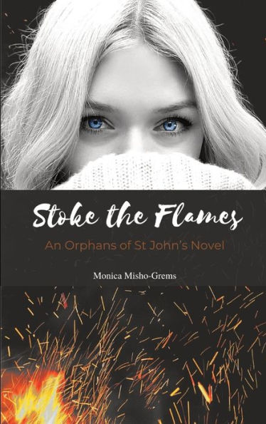Book Two: Stoke the Flames: Flames