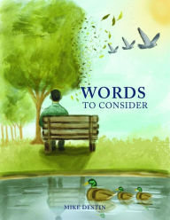 Title: Words to Consider, Author: Mike Destin