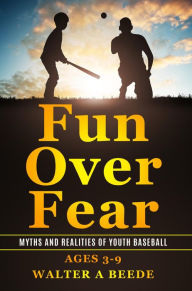 Title: Fun Over Fear, Author: Walter Beede