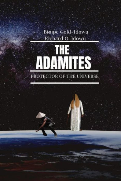 the Adamites: Protector of Universe