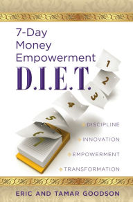 Title: 7-Day Money Empowerment D.I.E.T., Author: Eric and Tamar Goodson