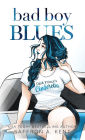 Bad Boy Blues: A St. Mary's Rebels Novel