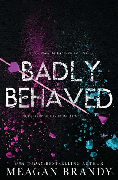 Badly Behaved