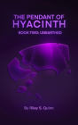 The Pendant of Hyacinth: Unearthed