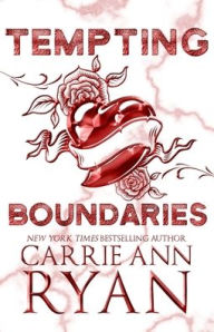 Title: Tempting Boundaries - Special Edition, Author: Carrie Ann Ryan