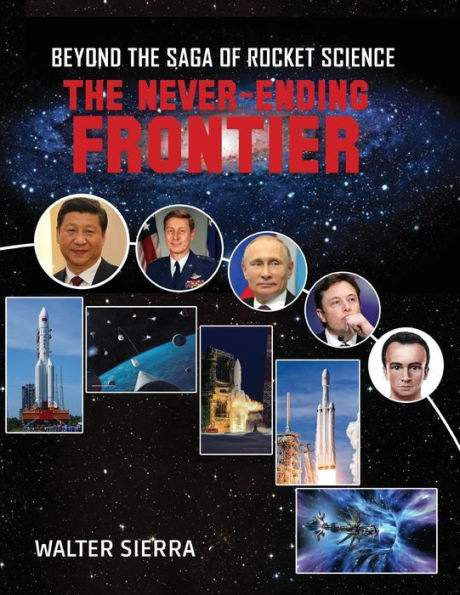 Beyond The Saga of Rocket Science: Never-Ending Frontier