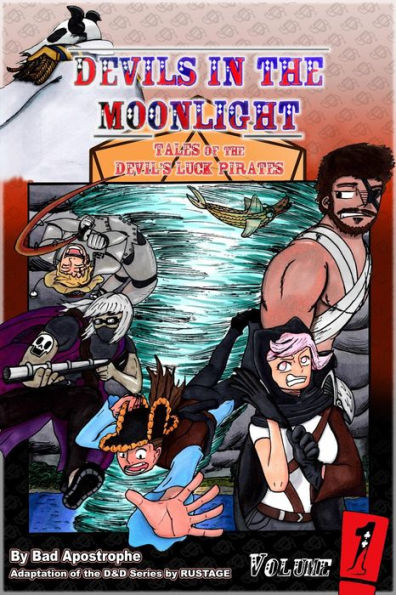 Devils the Moonlight: Tales of Devil's Luck Pirates, Vol. 1