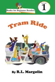 Title: Books for Beginning Readers: Tram Ride, Author: R L Margolin