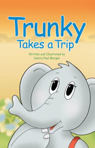 Free ebook downloads for resale Trunky Takes a Trip English version