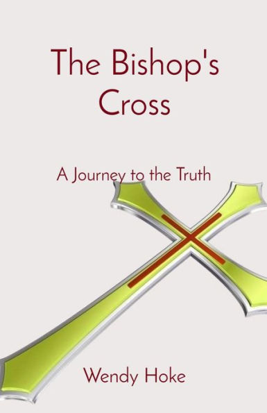 The Bishop's Cross: A Journey to the Truth