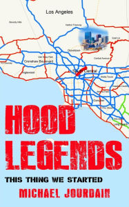 Title: Hood Legends: This Thing We Started, Author: Michael Jourdain