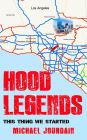 Hood Legends: This Thing We Started