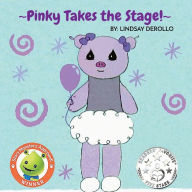Title: ~Pinky Takes the Stage!~, Author: Lindsay DeRollo