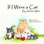 If I Were a Cat: The Rescue Cat Series: Book Three